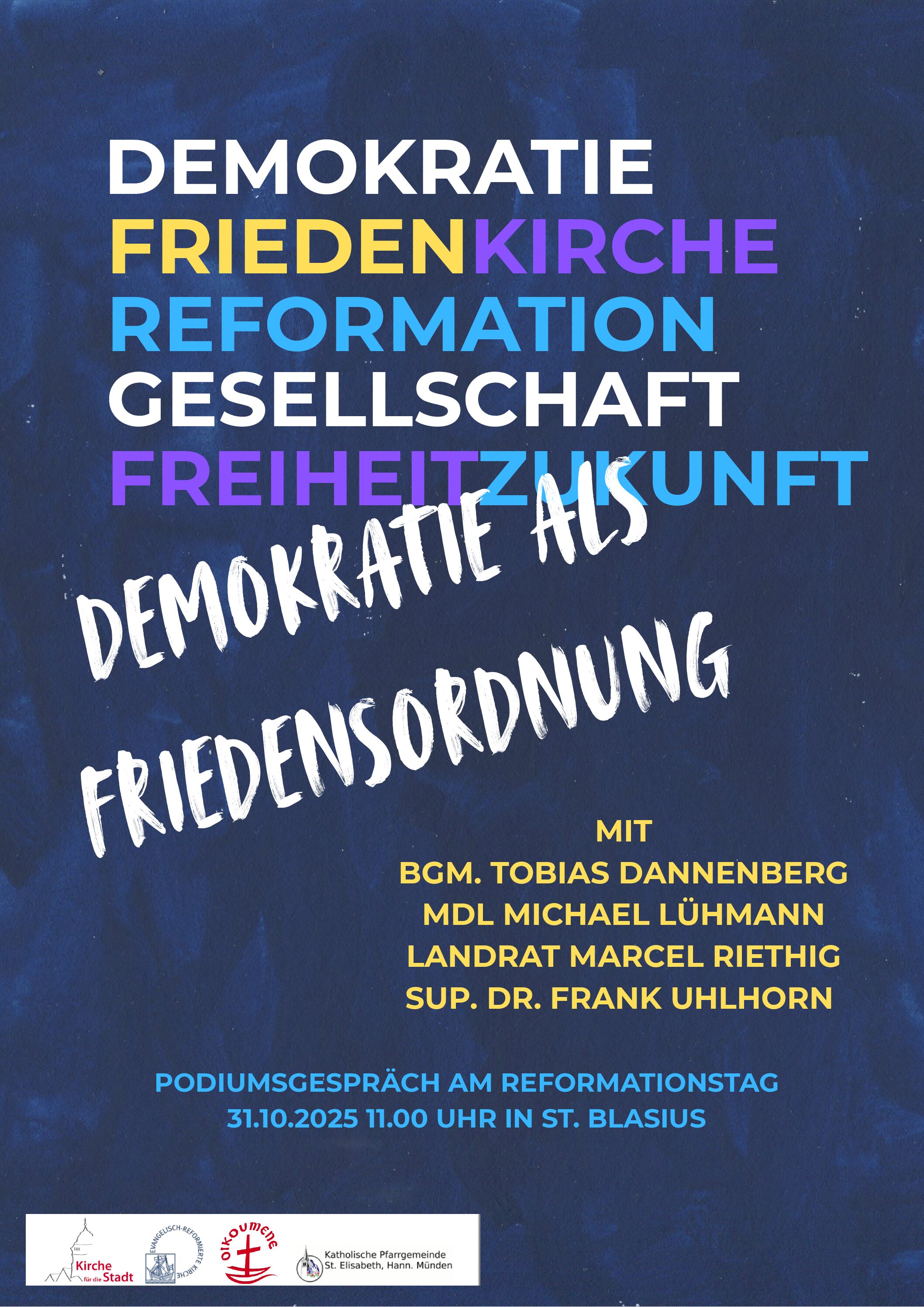 31.10 St. Blasius Kirche Hann. Münden: Podiumsgespräch mit unserem Landtagsabgeordneten und guten Kollegen Michael Lühmann und weiteren Gästen zum Thema Demokratie als Friedensordnung